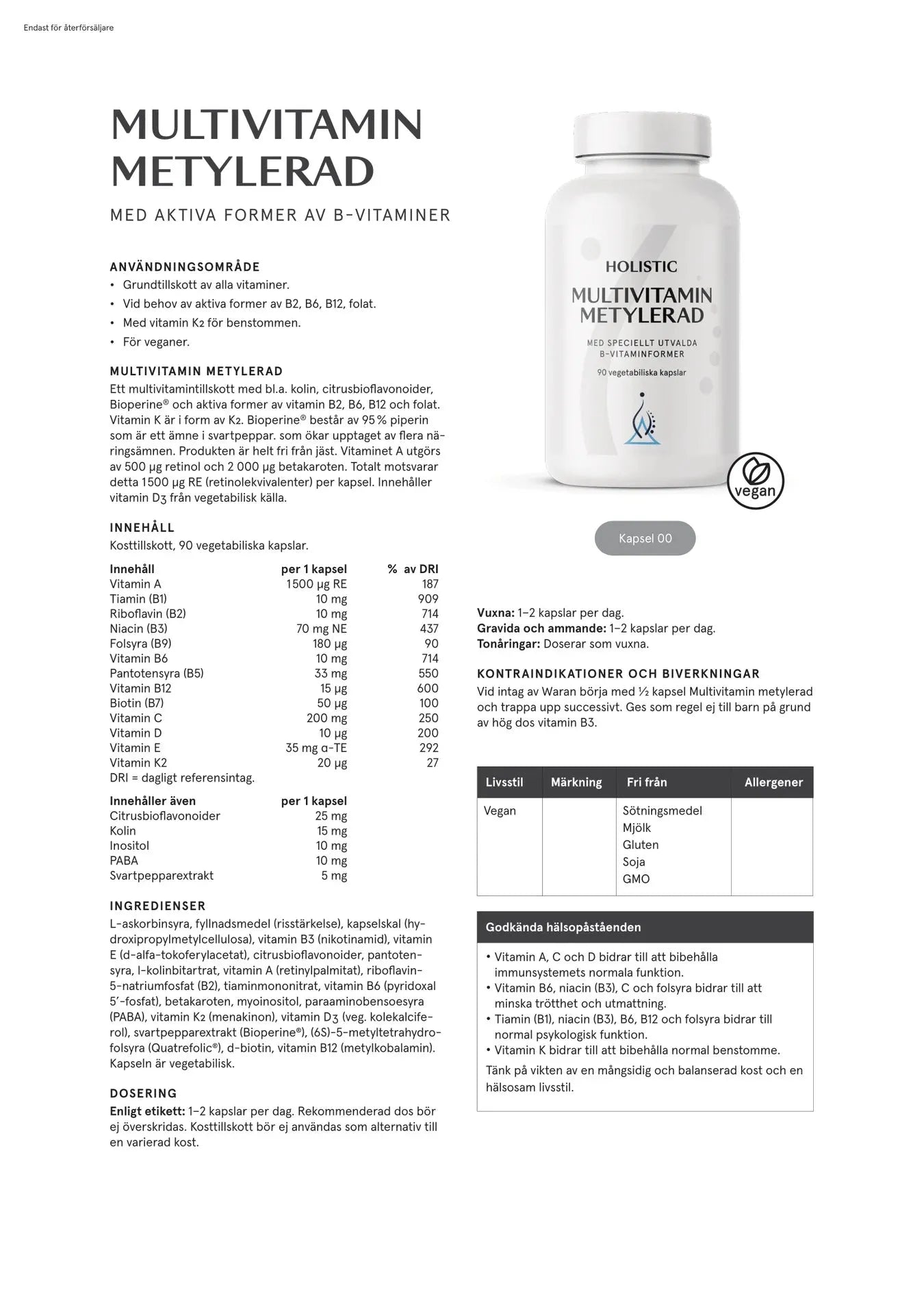 Holistisk multivitamin methyleret, 90 kapsler