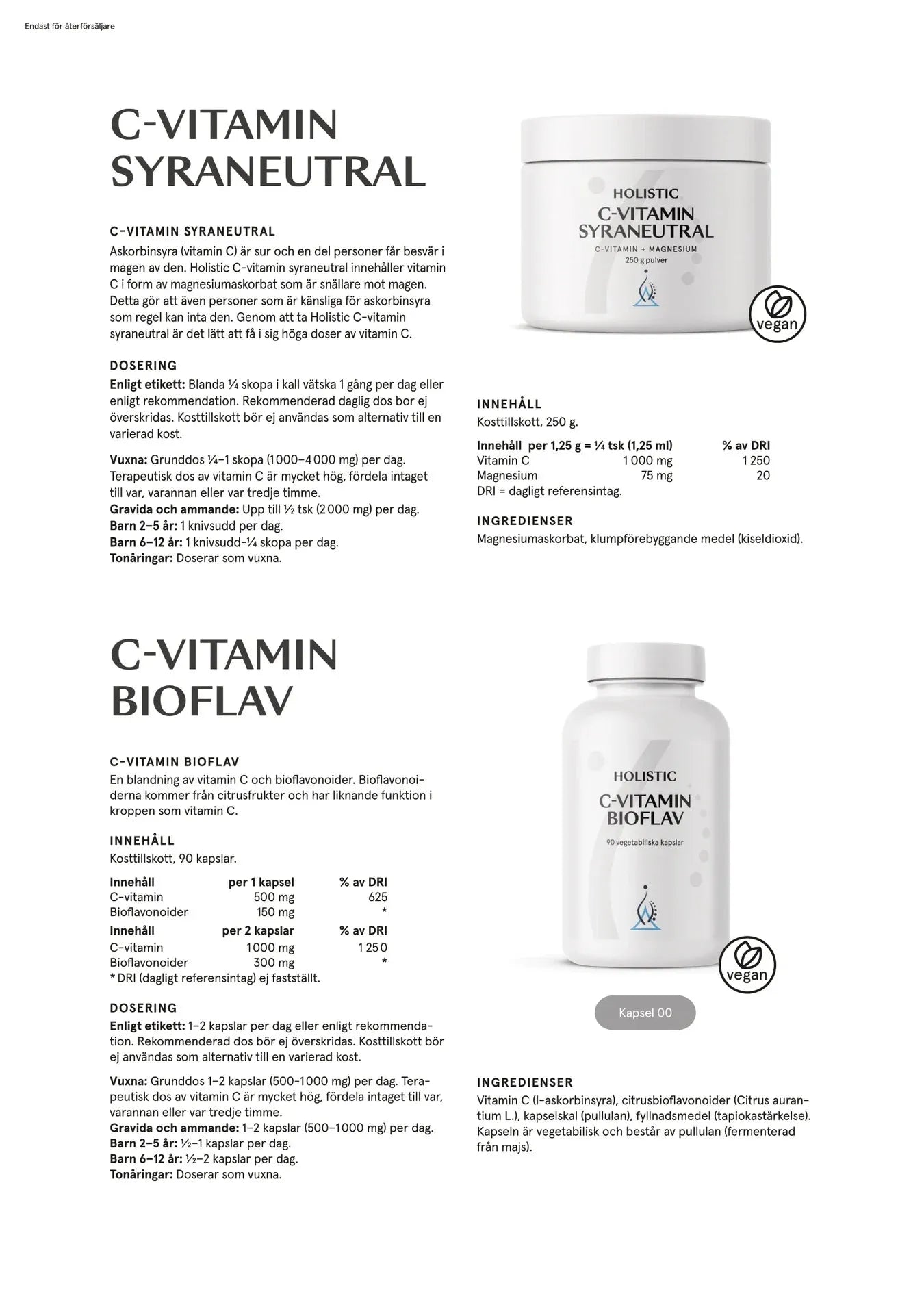 Holistisk C-vitamin syreneutral, 250 g