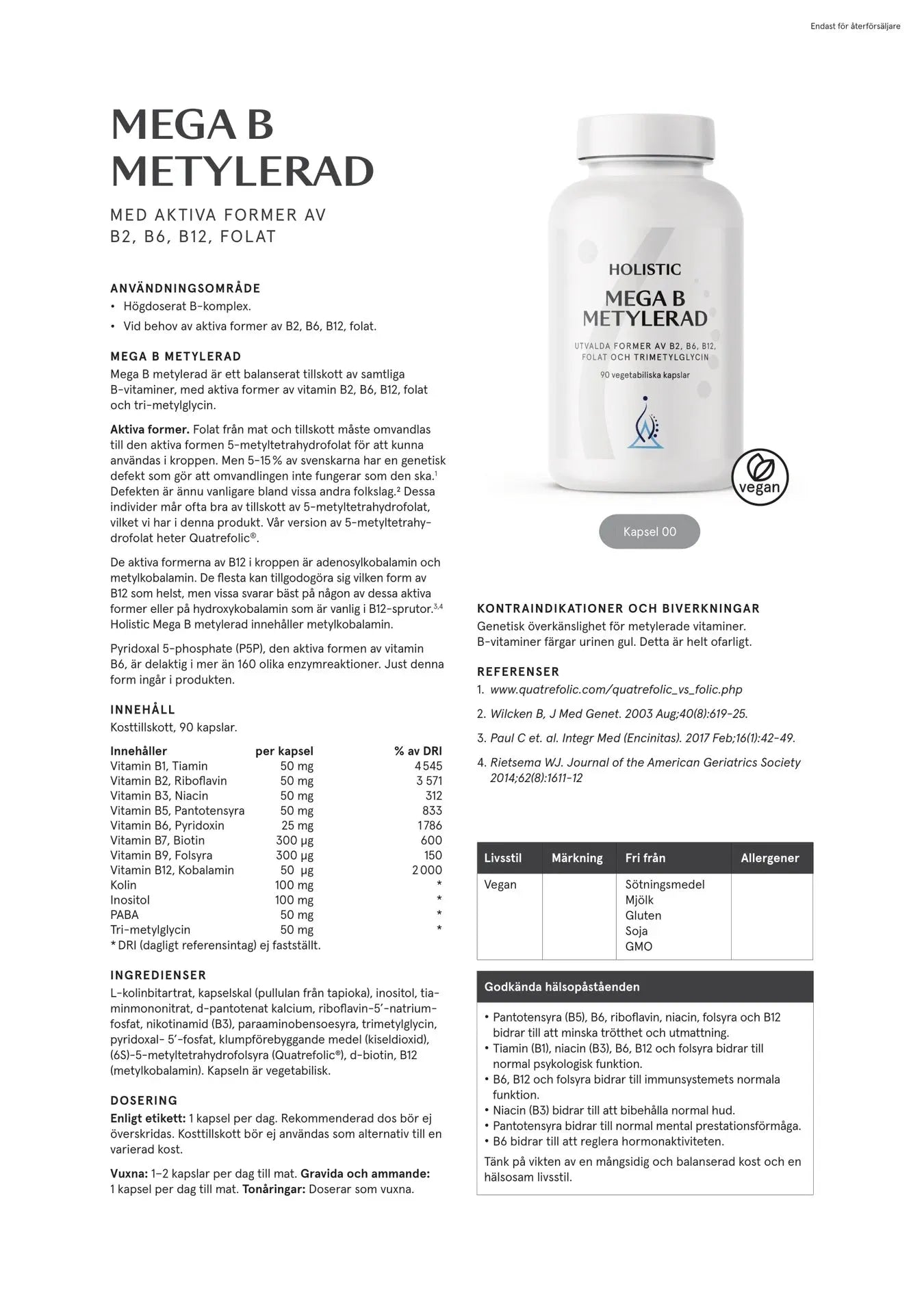 Holistic Mega B metylerad, 90 kapslar